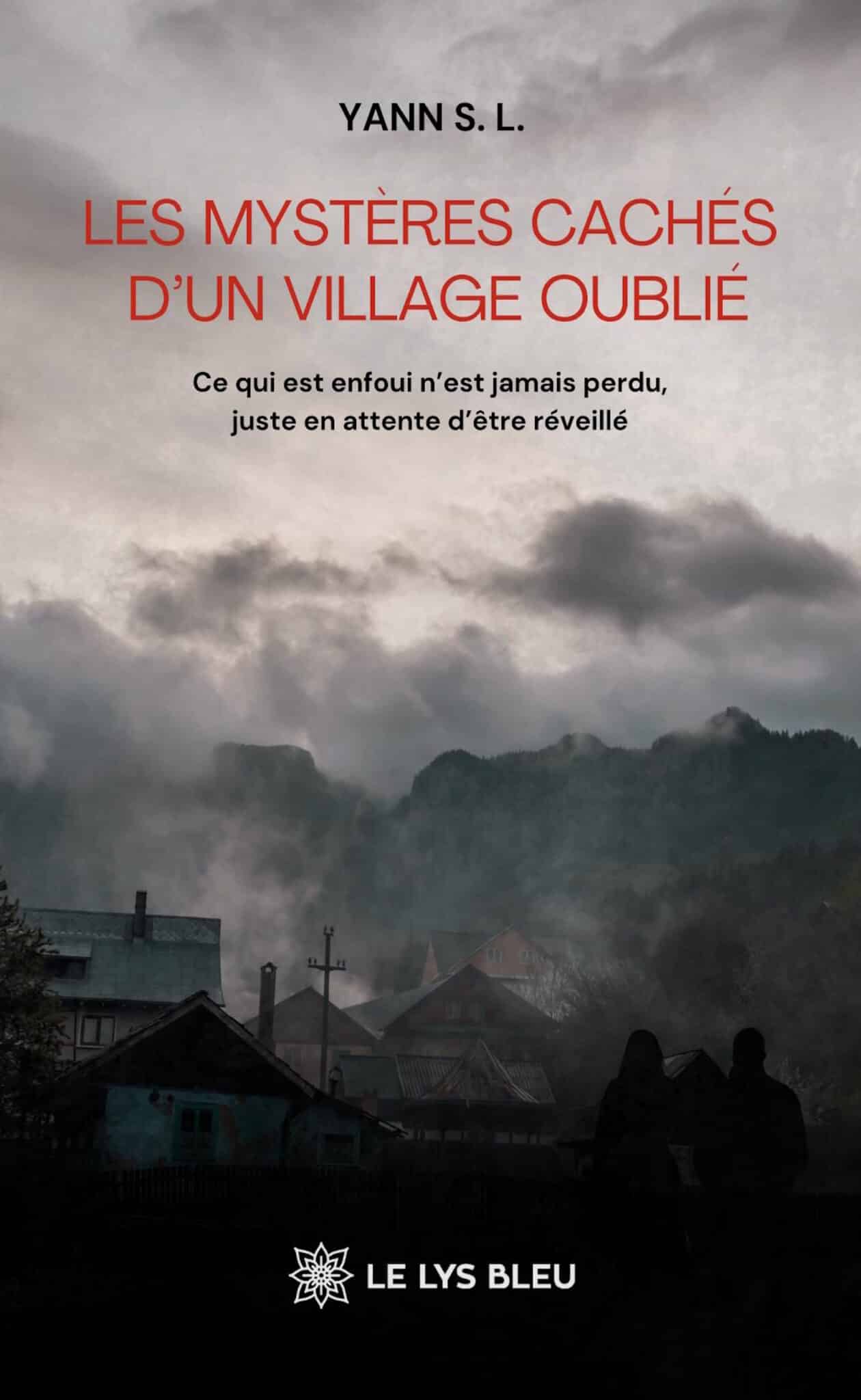 Les mystères cachés d’un village oublié – Ce qui est enfoui n’est jamais perdu, juste en attente d’être réveillé