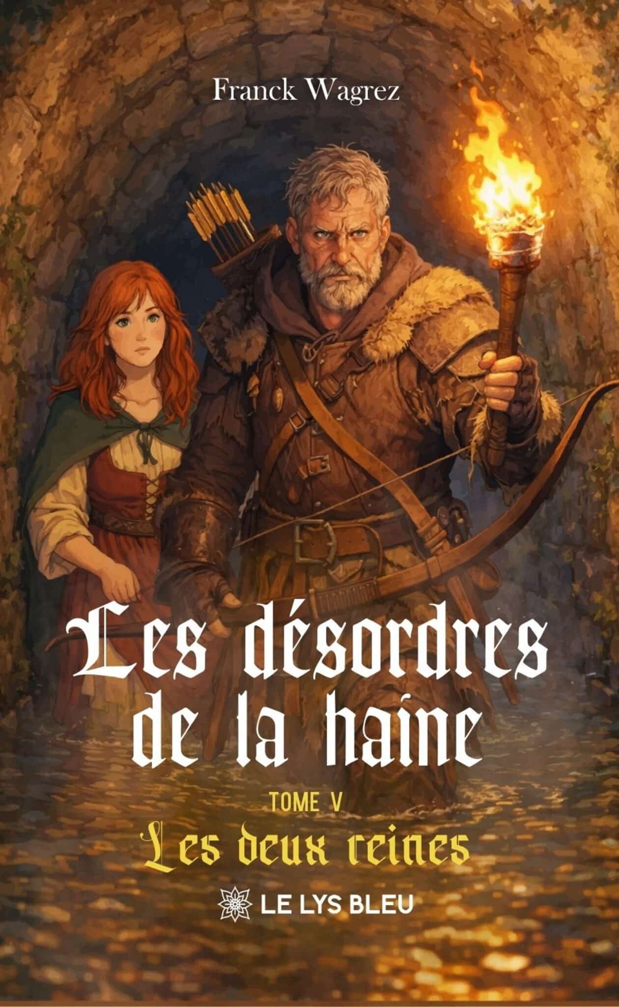 Les désordres de la haine – Tome V:  Les deux reines