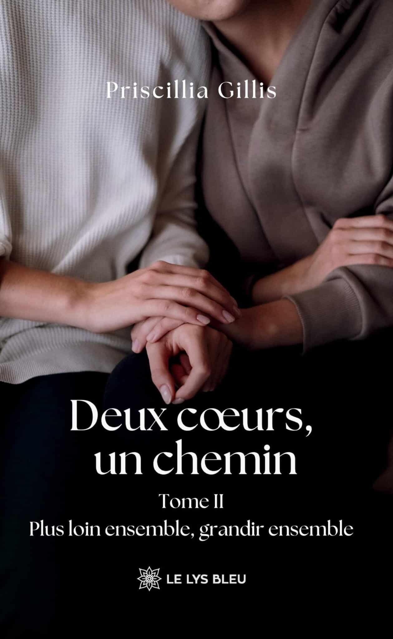 Deux cœurs, un chemin – Tome II:  Plus loin ensemble, grandir ensemble